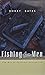 Fishing for Men: The Art of...