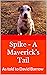 Spike - A Maverick's Tail: ...