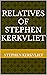 Relatives of Stephen Kerkvliet