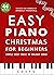Easy Piano Christmas for Be...