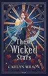 These Wicked Stars