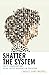 Shatter the System: Equity Leadership and Social Justice Advocacy in Education