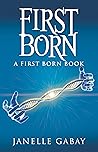 First Born: A Fir...