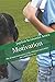 Motivation: We all need mot...