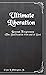 Ultimate Liberation by Clyde L. Pilkington Jr
