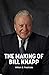 The Making of Bill Knapp by William B. Friedricks