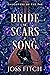 Bride of Scars & Song (Daughters of the Fae Book 1)