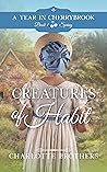 Creatures of Habit by Charlotte Brothers