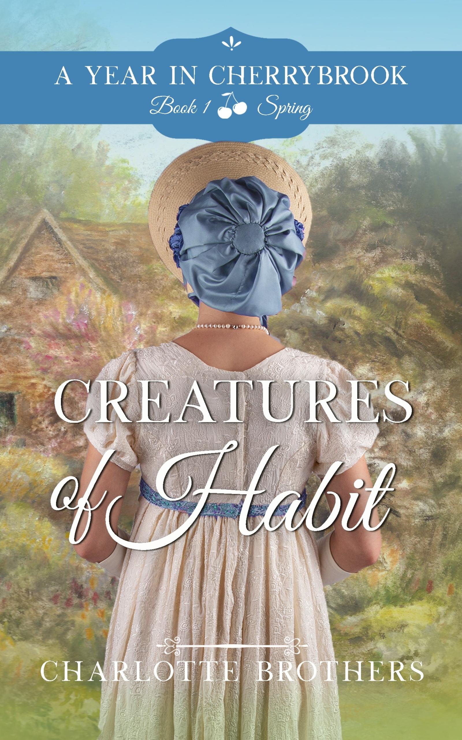 Creatures of Habit: Spring in Cherrybrook (A Year in Cherrybrook, #1)