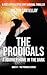 The Prodigals: A Journey Home in the Dark