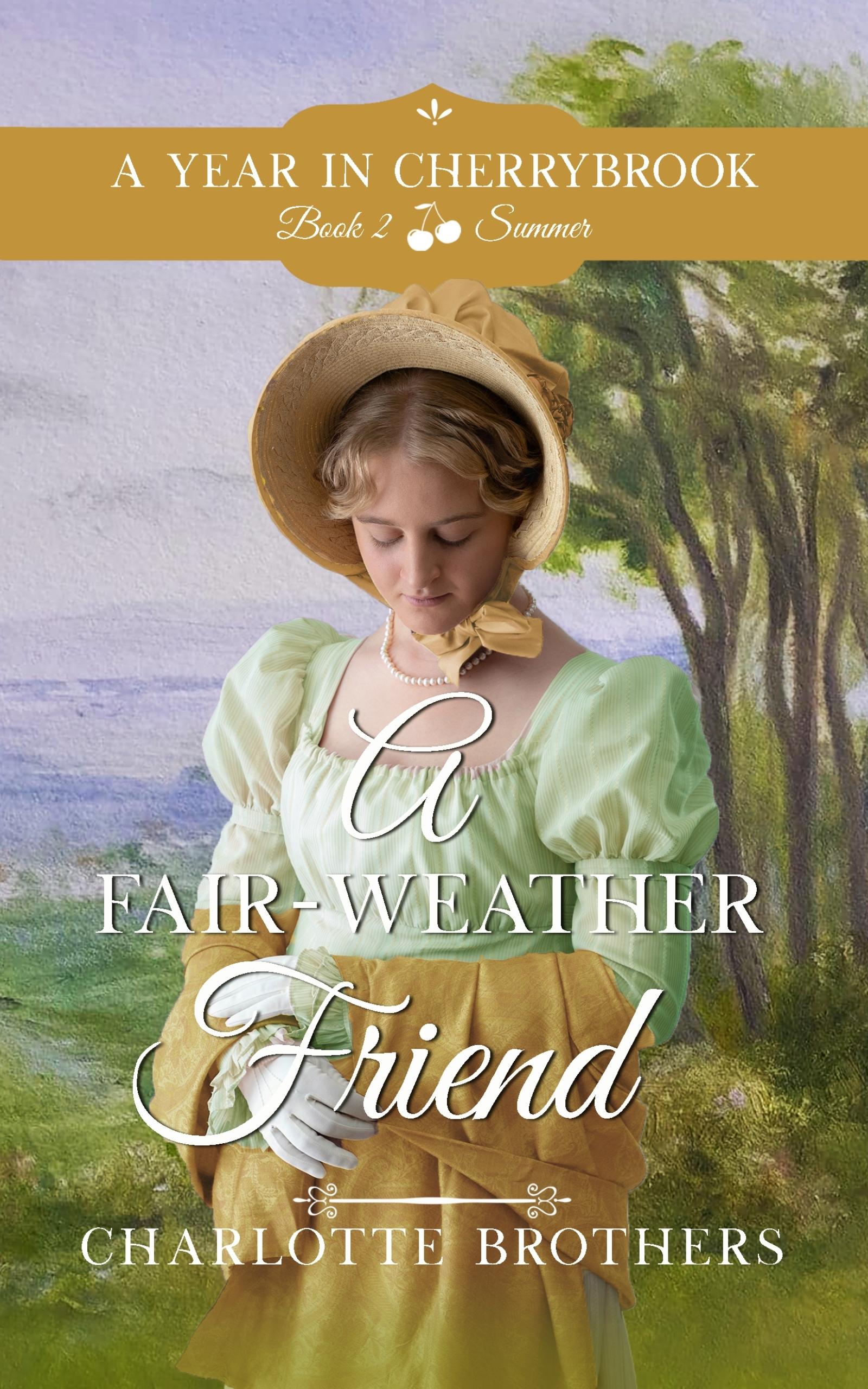 A Fair-Weather Friend: Summer in Cherrybrook (A Year in Cherrybrook, #2)