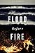 Flood Before Fire by B.J. Corbin