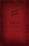 Horror Historia Red: 31 Essential Vampire Tales (Horror Historia) Horror Historia Red: 31 Essential Vampire Tales (Horror Historia)