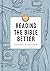 A Short Guide to Reading the Bible Better