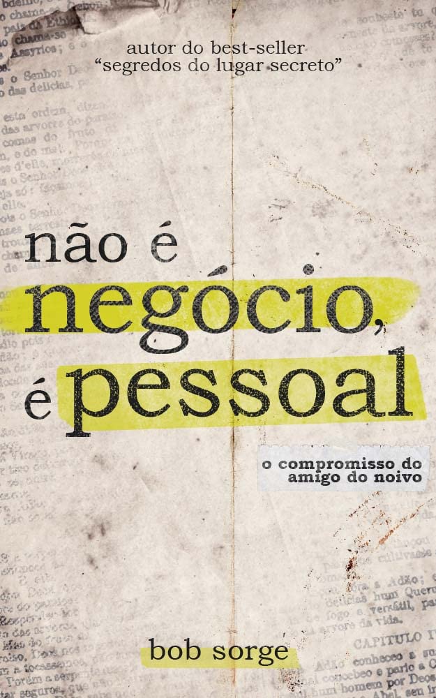 Não é Negócio, é Pessoal: O Compromisso do Amigo do Noivo (Portuguese Edition)