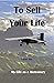 To Sell Your Life: Life as a Mercenary Pilot