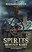 Spirits Behind Bars : The Haunting of Shepton Mallet Prison and the Skirrid Inn (Investigating the Haunted)