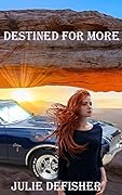 Destined For More (4 Queens for 4 Kings Book 1)