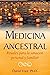 Medicina ancestral: Rituale...