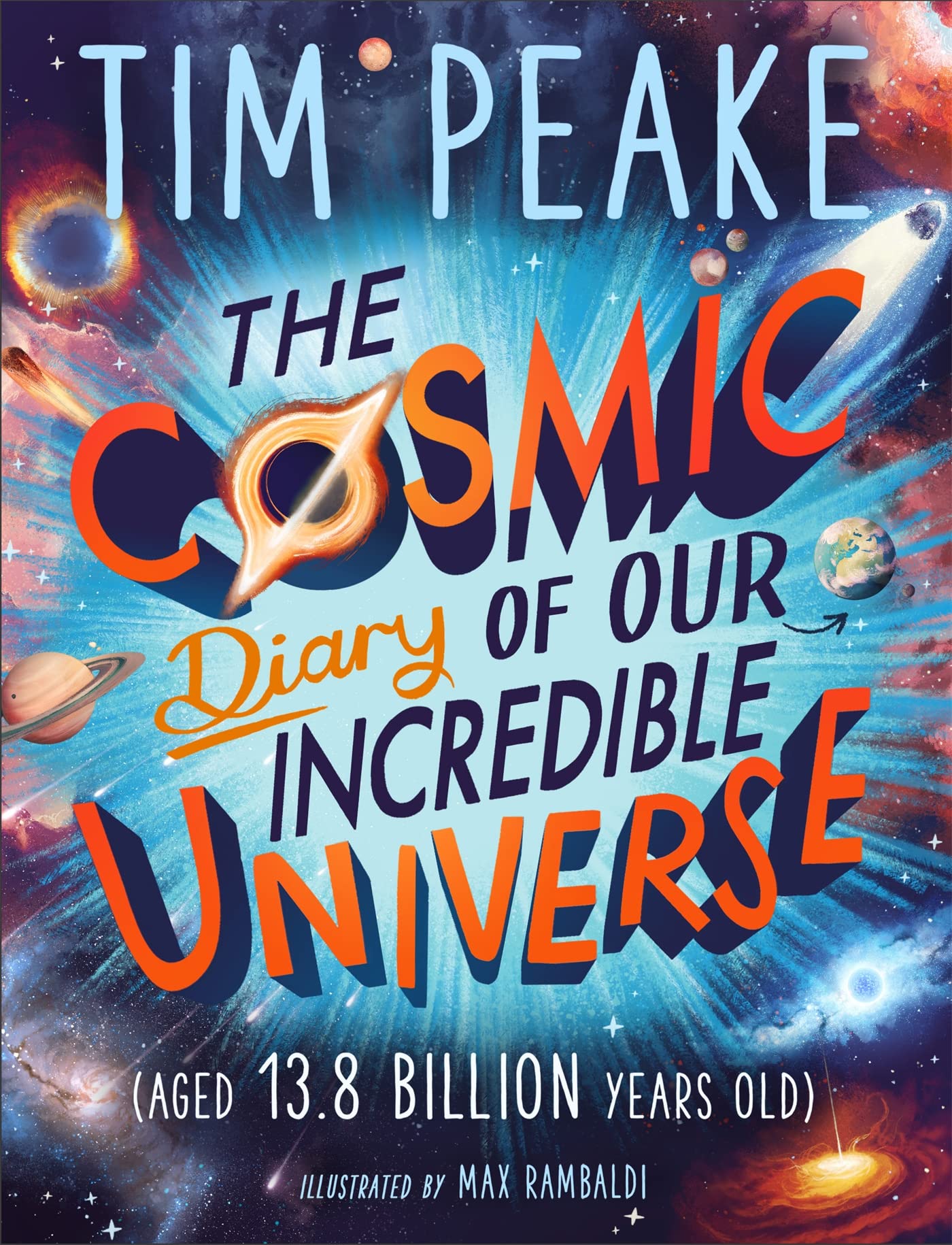 The Cosmic Diary of our Incredible Universe (Kindle Edition)
