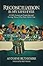 Reconciliation is My Lifestyle: A Life’s Lesson on Forgiving and Loving Those Who Have Hated You