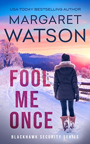 Fool Me Once (Blackhawk Security, #4)