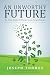 An Unworthy Future: The Gri...