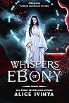 Whispers of Ebony