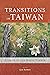 Transitions in Taiwan by Ian Rowen