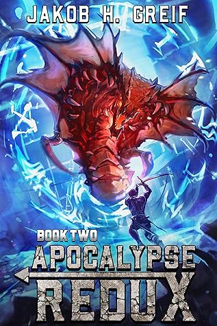 Apocalypse Redux, Book Two (Apocalypse Redux #2)