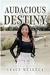 Audacious Destiny...