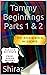 Tammy Beginnings Parts 1 & ...