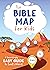 The Bible Map for Kids: A S...