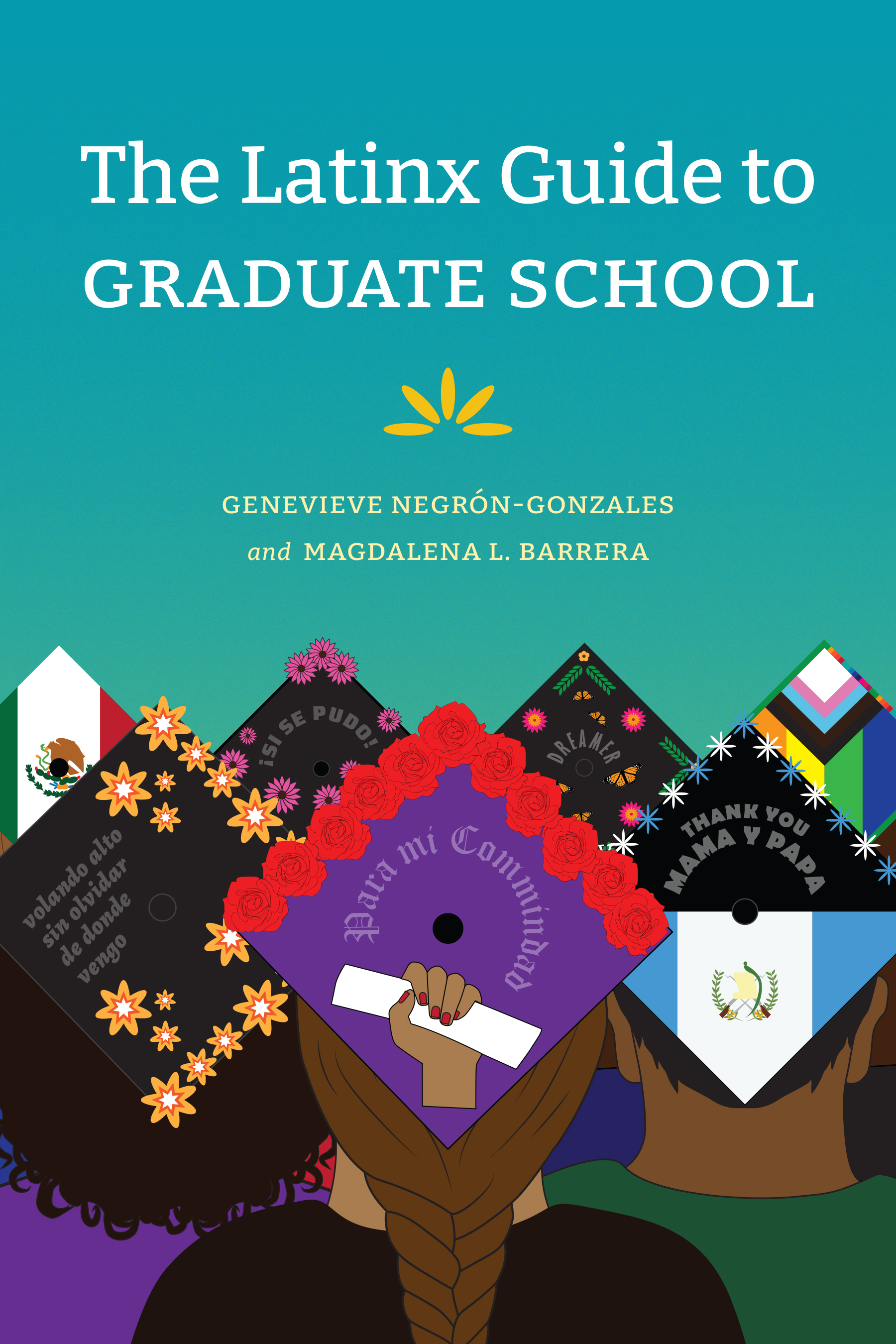 The Latinx Guide to Graduate School (Paperback)