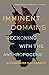 Imminent Domains by Alessandra Naccarato