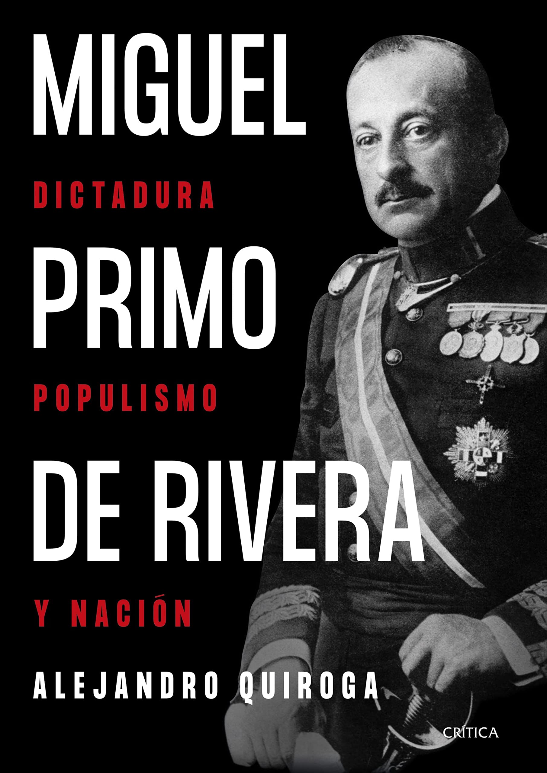 Miguel Primo de Rivera: Dictadura, populismo y nación (Contrastes) (Spanish Edition)