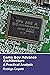 Game Boy Advance Architecture: One chip to rule them all (Architecture of Consoles: A practical analysis (single article) Book 7)