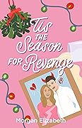 Tis the Season for Revenge (Seasons of Revenge, #1)