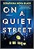 On a Quiet Street by Seraphina Nova Glass