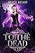 To the Dead: Deathdealer Bo...