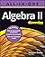 Algebra II All-in-One For Dummies