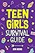 Teen Girl's Survival Guide by Jenn Higgins