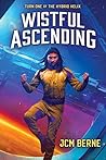 Wistful Ascending by J.C.M. Berne