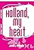 Holland, My Heart