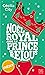 Noël royal avec le prince des relous