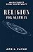 Religion for Skeptics: An E...