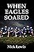 When Eagles Soared