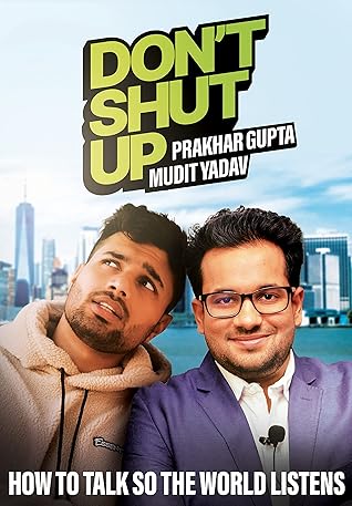 Don't Shut Up: How To Talk So The World Listens