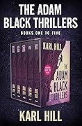 The Adam Black Thrillers: Books One to Five