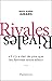 Rivales: "II n'y a rien de ...